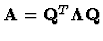 ${\bf A}={\bf Q}^T{\bf\Lambda}{\bf Q}$